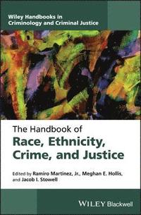 bokomslag The Handbook of Race, Ethnicity, Crime, and Justice