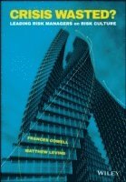 Frances Cowell, Matthew Levins - Crisis Wasted?, Inbunden