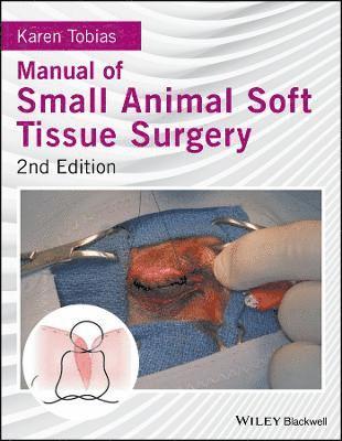 bokomslag Manual of Small Animal Soft Tissue Surgery