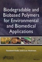 bokomslag Biodegradable and Biobased Polymers for Environmental and Biomedical Applications