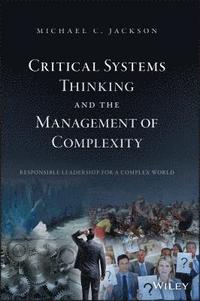 bokomslag Critical Systems Thinking and the Management of Complexity