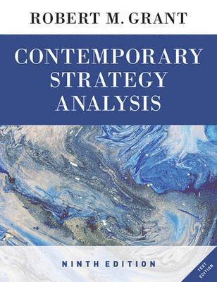 Robert M. Grant - Contemporary Strategy Analysis 9e Text Only, Häftad