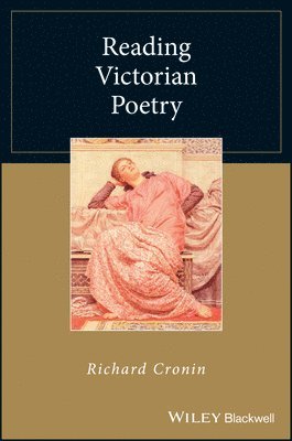 Richard Cronin - Reading Victorian Poetry, Häftad