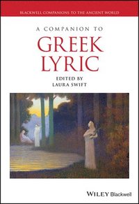 bokomslag A Companion to Greek Lyric