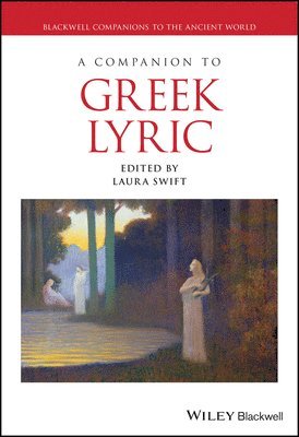 A Companion to Greek Lyric 1