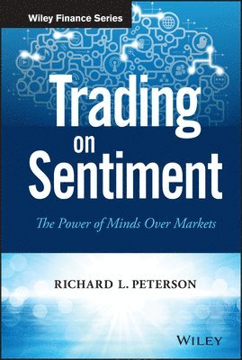 Richard L. Peterson - Trading on Sentiment, Inbunden