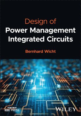bokomslag Design of Power Management Integrated Circuits