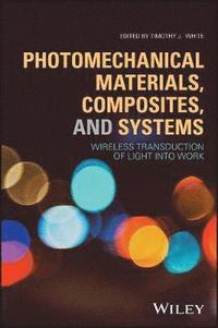bokomslag Photomechanical Materials, Composites, and Systems