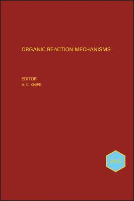 A. C. Knipe - Organic Reaction Mechanisms 2015, Inbunden