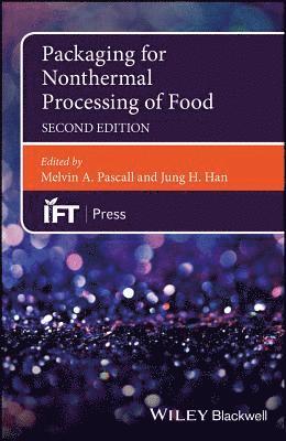 Melvin A. Pascall, Jung H. Han - Packaging for Nonthermal Processing of Food, Inbunden