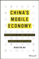 Winston Ma - Ma, W: China's Mobile Economy, Häftad