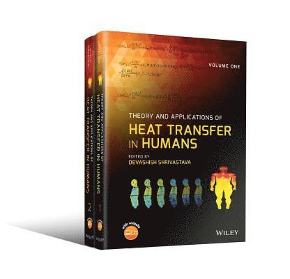 Devashish Shrivastava - Theory and Applications of Heat Transfer in Humans, 2 Volume Set, Inbunden