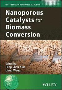 bokomslag Nanoporous Catalysts for Biomass Conversion