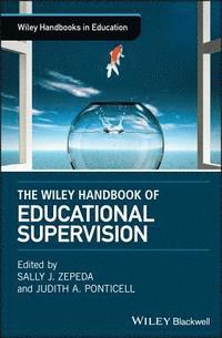 bokomslag The Wiley Handbook of Educational Supervision