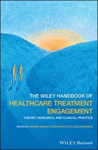 bokomslag The Wiley Handbook of Healthcare Treatment Engagement