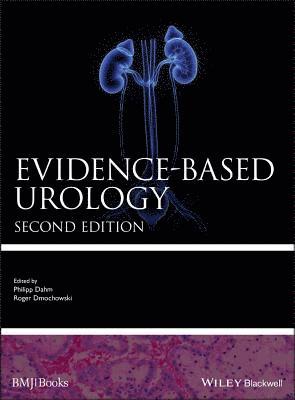 Philipp Dahm, Roger Dmochowski - Evidence-based Urology, Inbunden