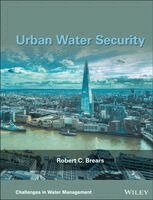 Robert C. Brears - Urban Water Security, Inbunden