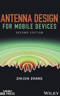 Zhijun Zhang - Antenna Design for Mobile Devices, Inbunden