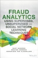 Fraud Analytics Using Descriptive, Predictive, and Social Network Techniques 1