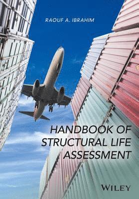 Raouf A. Ibrahim - Handbook of Structural Life Assessment, Inbunden