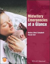 bokomslag Midwifery Emergencies at a Glance