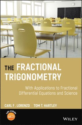 bokomslag The Fractional Trigonometry: With Applications to Fractional Differential Equations and Science