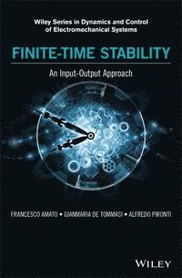 bokomslag Finite-Time Stability: An Input-Output Approach