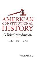 bokomslag American Constitutional History: A Brief Introduction