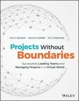 Russ J. Martinelli, James M. Waddell, Tim J. Rahschulte - Projects Without Boundaries, Inbunden