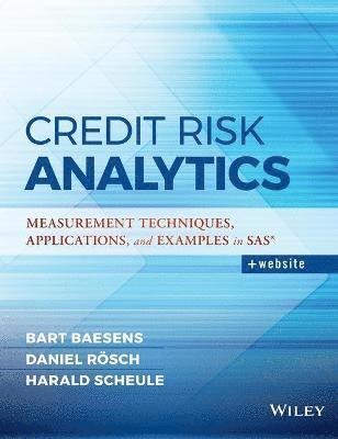 Bart Baesens, Daniel Roesch, Harald Scheule - Credit Risk Analytics, Inbunden