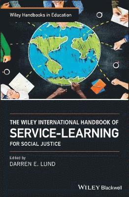 The Wiley International Handbook of Service-Learning for Social Justice 1