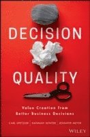 Carl Spetzler, Hannah Winter, Jennifer Meyer - Decision Quality, Inbunden