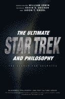 Kevin S. Decker, Jason T. Eberl - Ultimate Star Trek and Philosophy, Häftad