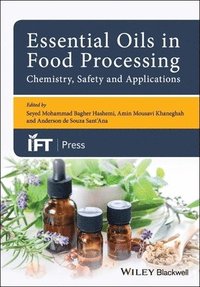 bokomslag Essential Oils in Food Processing: Chemistry, Safety and Applications