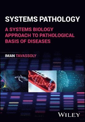 Iman Tavassoly - Systems Pathology, Inbunden