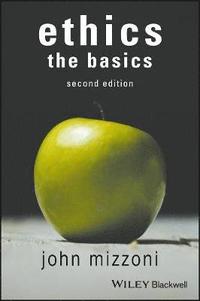bokomslag Ethics: The Basics, 2nd Edition