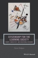 bokomslag Citizenship for the Learning Society: Europe, Subjectivity, and Educational Research