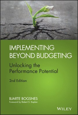 Bjarte Bogsnes - Implementing Beyond Budgeting, Inbunden