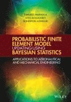 bokomslag Probabilistic Finite Element Model Updating Using Bayesian Statistics