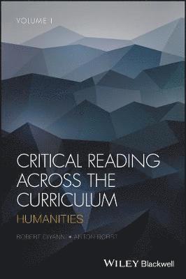 Robert DiYanni, Anton Borst - Critical Reading Across the Curriculum, Volume 1, Häftad