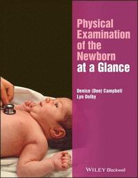 bokomslag Physical Examination of the Newborn at a Glance