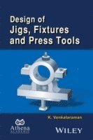 Design of Jigs, Fixtures and Press Tools 1