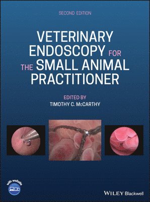 Timothy C. McCarthy, USA) McCarthy, Timothy C. (Cascade Veterinary Referral Center, Tigard, Oregon - Veterinary Endoscopy for the Small Animal Practitioner, Inbunden