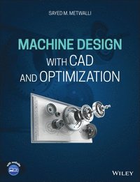 bokomslag Machine Design with CAD and Optimization