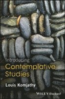 Louis Komjathy - Introducing Contemplative Studies, Häftad