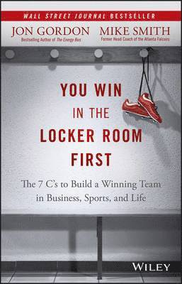 Jon Gordon, Mike Smith - You Win in the Locker Room First, Inbunden