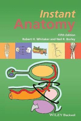 Robert H. Whitaker, Neil R. Borley - Instant Anatomy, Häftad
