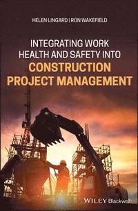 bokomslag Integrating Work Health and Safety into Construction Project Management