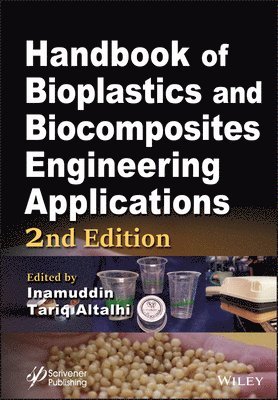 Inamuddin, Tariq Altalhi - Handbook of Bioplastics and Biocomposites Engineering Applications, Inbunden