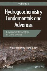 bokomslag Hydrogeochemistry Fundamentals and Advances, Environmental Analysis of Groundwater